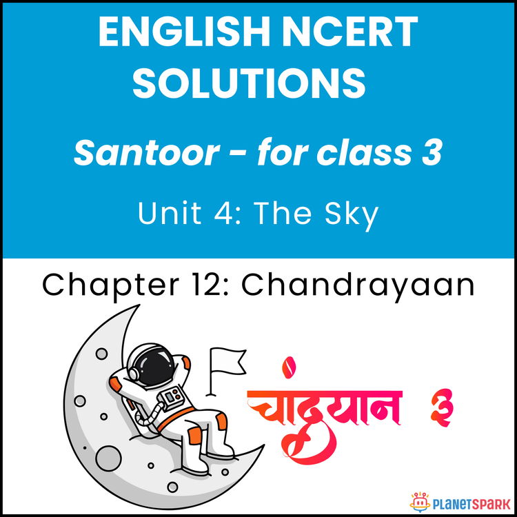 NCERT Solutions for Class 3 English Chapter 12 Chandrayaan