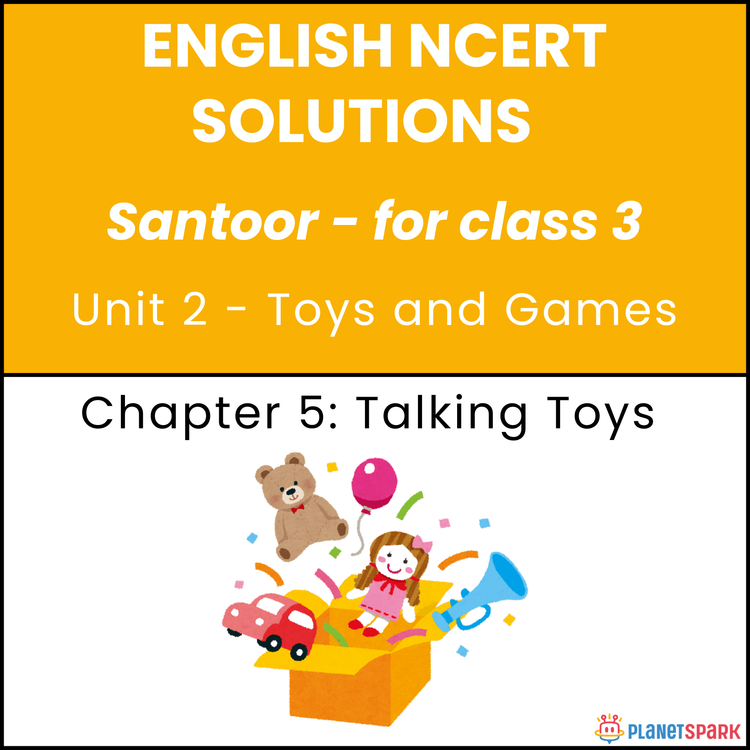 NCERT Solutions for Class 3 English Chapter 5 Talking Toys