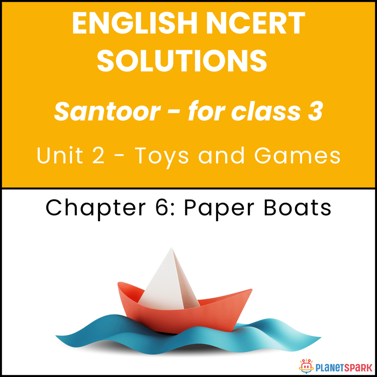 NCERT Solutions for Class 3 English Chapter 6 Paper Boats