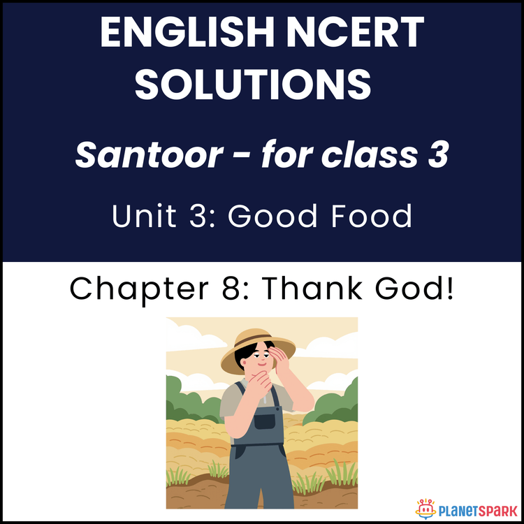 NCERT Solutions for Class 3 English Chapter 8 Thank God!