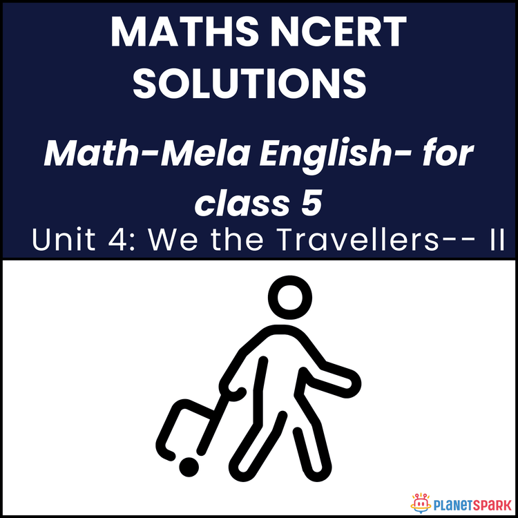 NCERT Solutions for Class 5 Math Chapter 4 We the Travellers II
