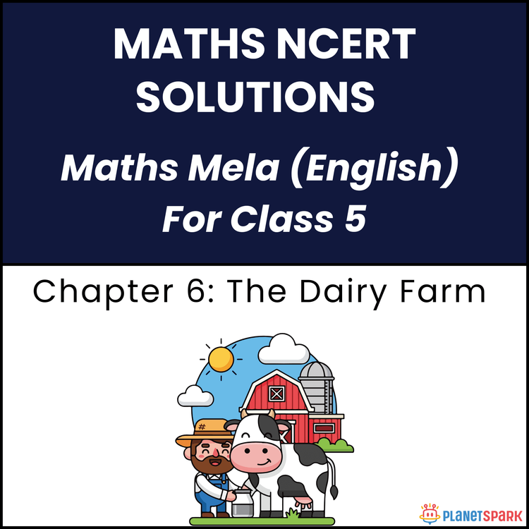 NCERT Solutions for Class 5 Mathematics Chapter 6 The Dairy Farm