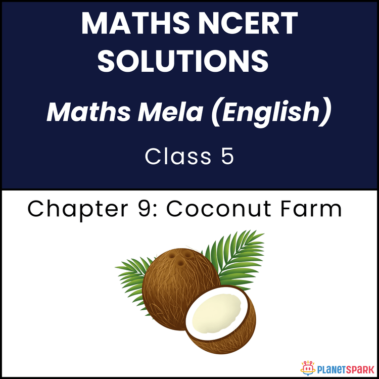 NCERT Solutions for Class 5 Mathematics Chapter 9 Coconut Farm