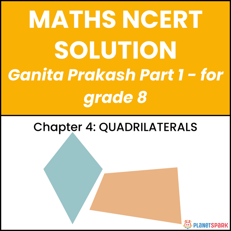 NCERT Solutions for Class 8 Mathematics Chapter 4 QUADRILATERALS
