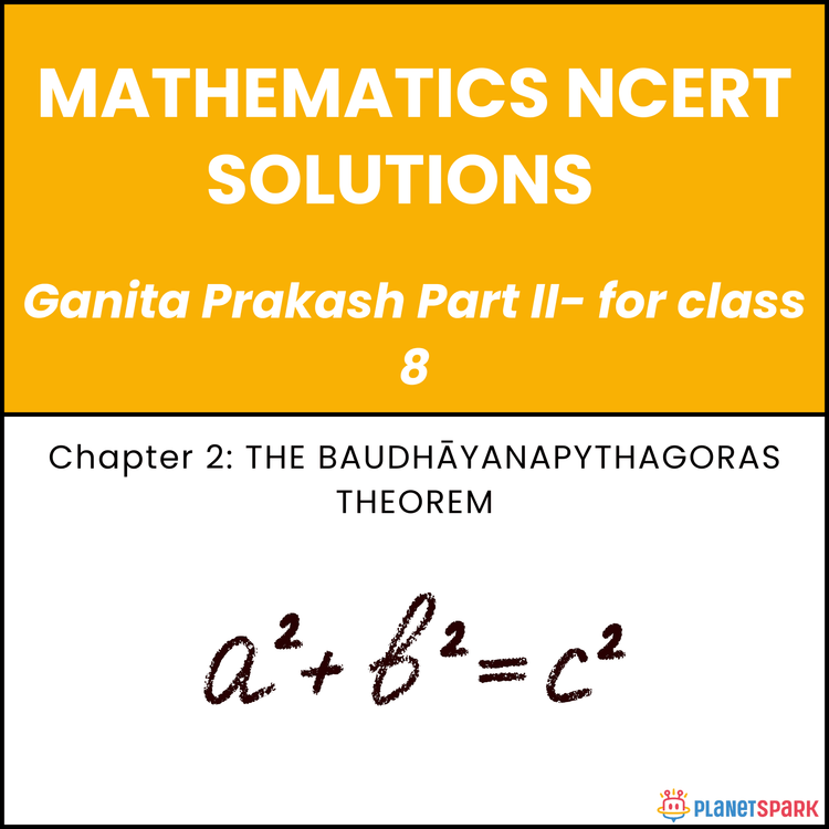 NCERT Solutions for Class 8 Mathematics Chapter 2 Baudhayanapythagoras Theorem