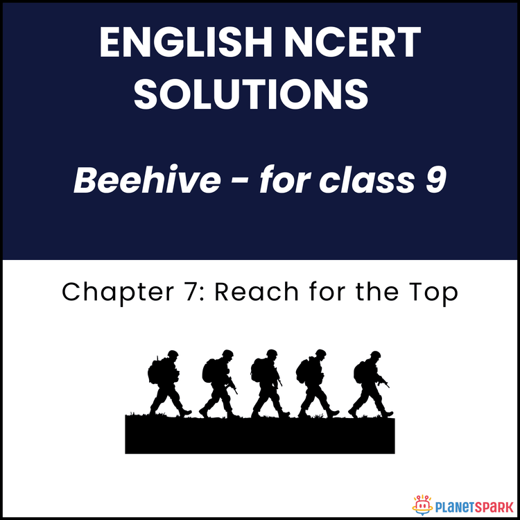 NCERT Solutions for Class 9 English Chapter 7 Reach for the Top