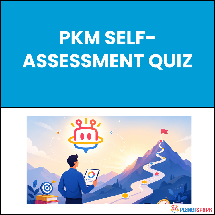 Pkm Self-Assessment Quiz
