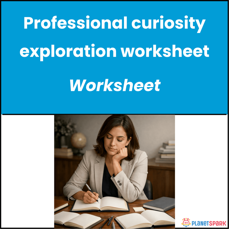 Professional Curiosity Exploration Worksheet