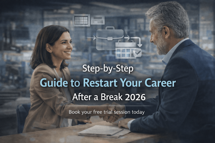 Step-by-Step Guide to Restart Your Career After a Break 2026