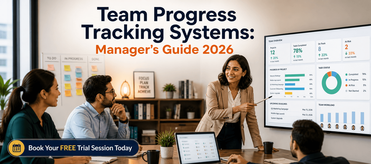 Team Progress Tracking Systems: Manager’s Guide 2026