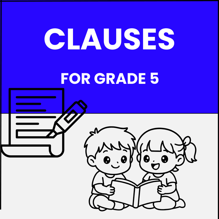 Understanding Clauses – Grade 5 Worksheet