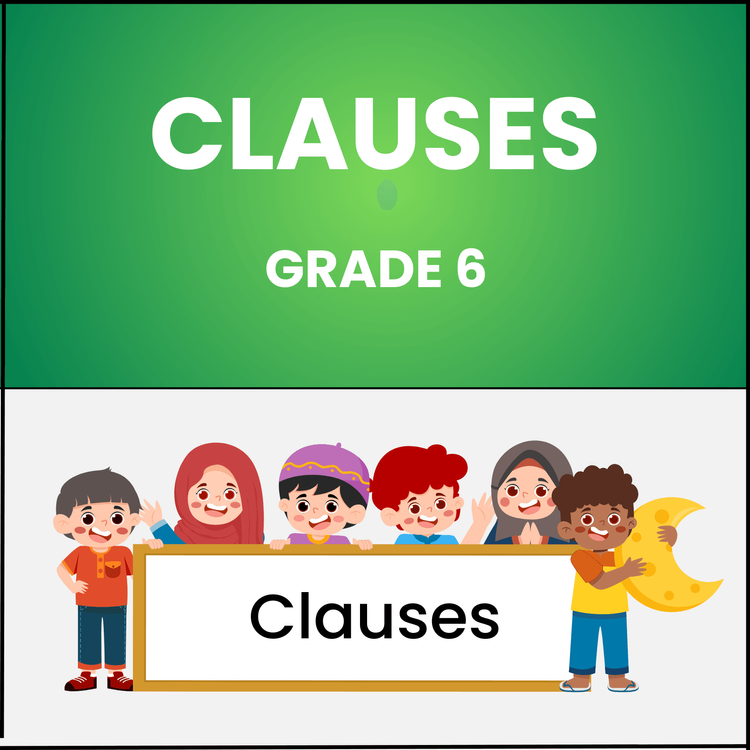 Mastering Clauses – Grade 6 Worksheet