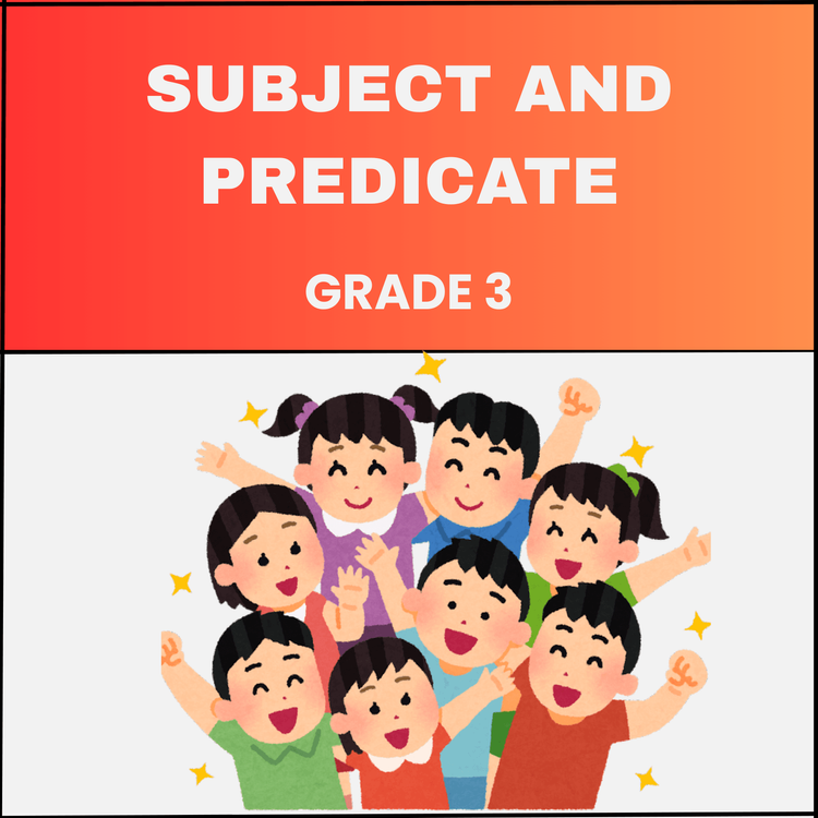 Mastering Subjects and Predicates – Worksheet for Grade 3
