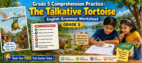 Grade 5 Comprehension Practice: The Talkative Tortoise