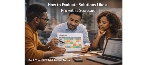 How to Evaluate Solutions Like a Pro with a Scorecard