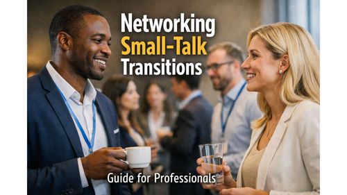 Networking Small-Talk Transitions Guide for Professionals