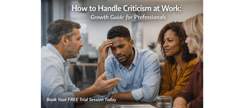 How to Handle Criticism at Work: Growth Guide for Professionals
