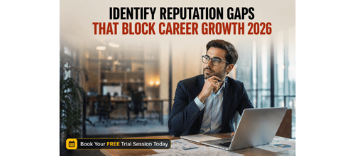Identify Reputation Gaps That Block Career Growth 2026