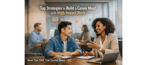 Top Strategies to Build a Career Moat with High-Impact Work