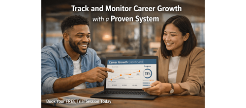 Track and Monitor Career Growth with a Proven System