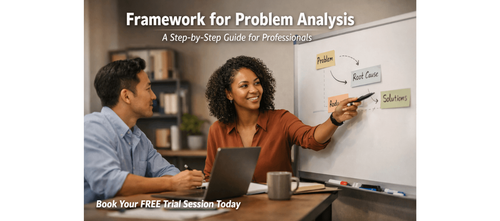 Framework for Problem Analysis: A Step-by-Step Guide for Professionals