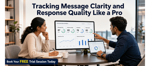 Tracking Message Clarity and Response Quality Like a Pro