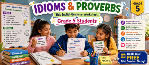 Easy Idioms and Proverbs Practice Sheets for Grade 5 Students