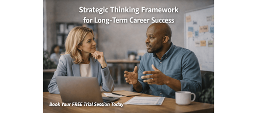 Strategic Thinking Framework for Long-Term Career Success