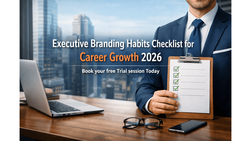 Executive Branding Habits Checklist for Career Growth 2026
