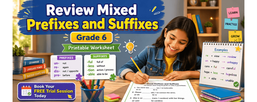 Review Mixed Prefixes and Suffixes: Grade 6 Printable Worksheet