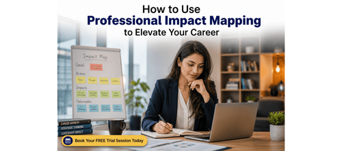 How to Use Professional Impact Mapping to Elevate Your Career