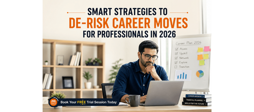 Smart Strategies to De-Risk Career Moves for Professionals in 2026