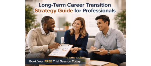 Long-Term Career Transition Strategy Guide for Professionals