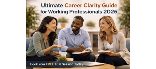 Ultimate Career Clarity Guide for Working Professionals 2026
