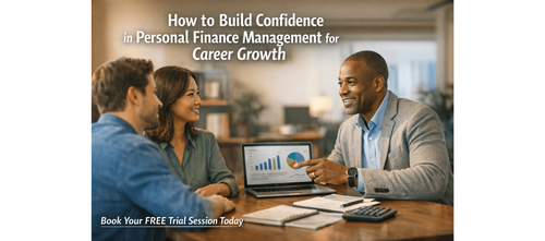 How to Build Confidence in Personal Finance Management for Career Growth