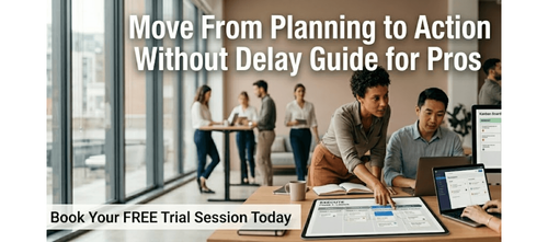 Move From Planning to Action Without Delay Guide for Pros