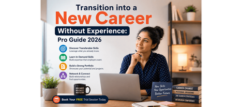 Transition into a New Career Without Experience: Pro Guide 2026
