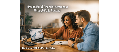How to Build Financial Awareness Through Daily Tracking