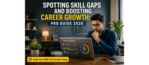 Spotting Skill Gaps and Boosting Career Growth: Pro Guide 2026