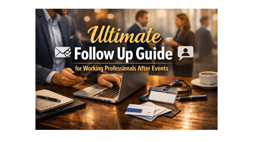 Ultimate Follow Up Guide for Working Professionals After Events