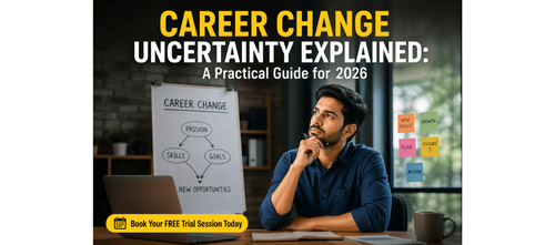 Career Change Uncertainty Explained: A Practical Guide for 2026