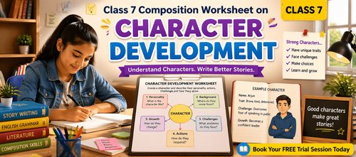Class 7 Character Development in Writing Worksheet: With Answers