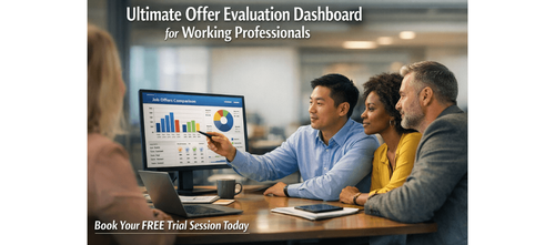 Ultimate Offer Evaluation Dashboard for Working Professionals