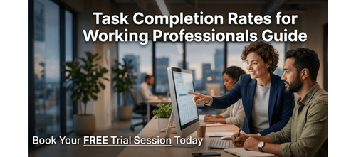 Task Completion Rates for Working Professionals Guide