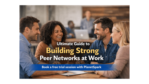 Ultimate Guide to Building Strong Peer Networks at Work