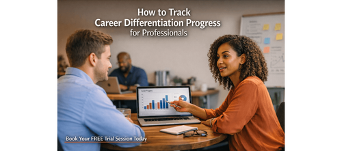 How to Track Career Differentiation Progress for Professionals