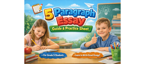 5 Paragraph Essay Guide & Practice Sheet for Grade 5