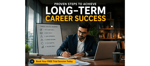 Proven Steps to Achieve Long-Term Career Success