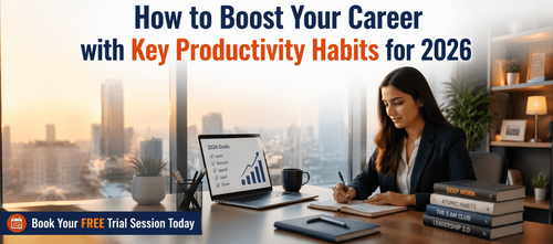 How to Boost Your Career with Key Productivity Habits for 2026