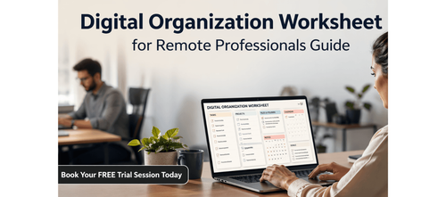 Digital Organization Worksheet for Remote Professionals Guide